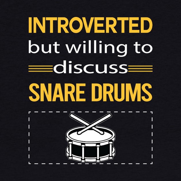 Funny Introverted Snare Drum Drums by symptomovertake